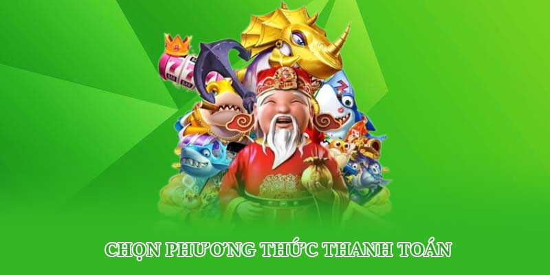 Chọn phương thức thanh toán