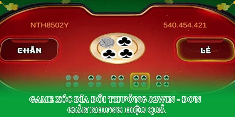Game Xóc Đĩa Đổi Thưởng 32win - Đơn Giản Nhưng Hiệu Quả