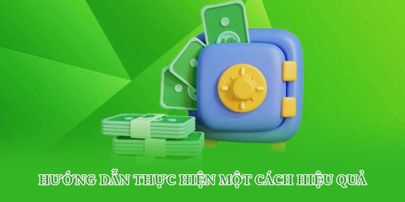 Hướng dẫn thực hiện một cách hiệu quả