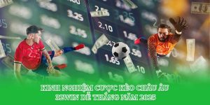 Kinh Nghiệm Cược Kèo Châu Âu 32win Dễ Thắng Năm 2025